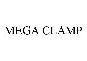 Trademark Logo MEGA CLAMP
