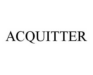 Trademark Logo ACQUITTER
