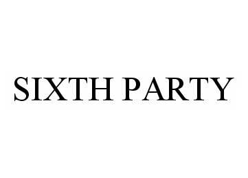 Trademark Logo SIXTH PARTY