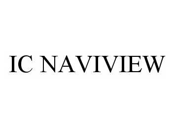 Trademark Logo IC NAVIVIEW