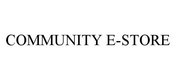  COMMUNITY E-STORE