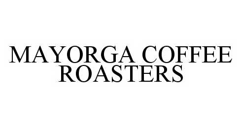 Trademark Logo MAYORGA COFFEE ROASTERS