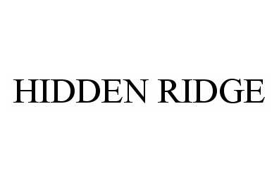 Trademark Logo HIDDEN RIDGE