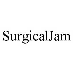 Trademark Logo SURGICALJAM