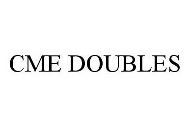  CME DOUBLES