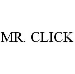 MR. CLICK