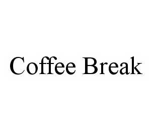 Trademark Logo COFFEE BREAK