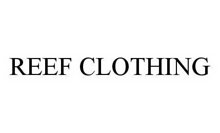  REEF CLOTHING