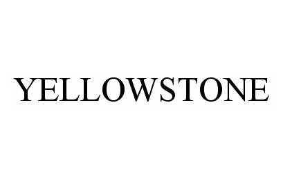 Trademark Logo YELLOWSTONE