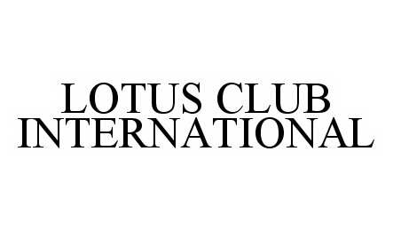  LOTUS CLUB INTERNATIONAL