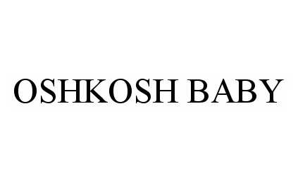 Trademark Logo OSHKOSH BABY