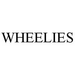 Trademark Logo WHEELIES