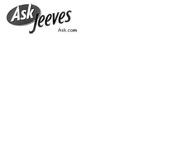  ASK JEEVES ASK.COM