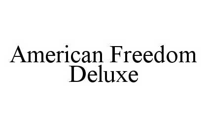  AMERICAN FREEDOM DELUXE