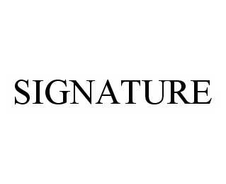  SIGNATURE