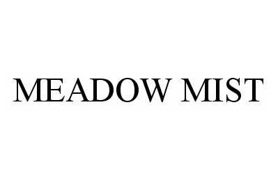 Trademark Logo MEADOW MIST