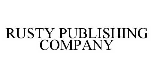  RUSTY PUBLISHING COMPANY