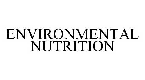 Trademark Logo ENVIRONMENTAL NUTRITION