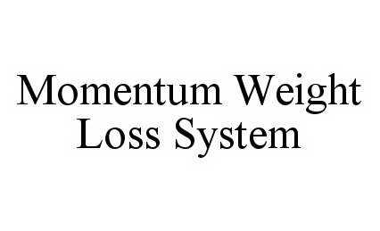  MOMENTUM WEIGHT LOSS SYSTEM