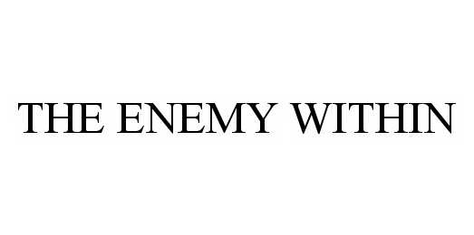  THE ENEMY WITHIN