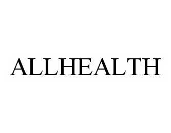 Trademark Logo ALLHEALTH