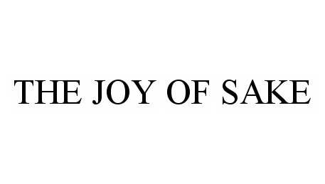  THE JOY OF SAKE