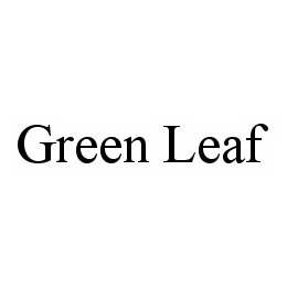 GREEN LEAF