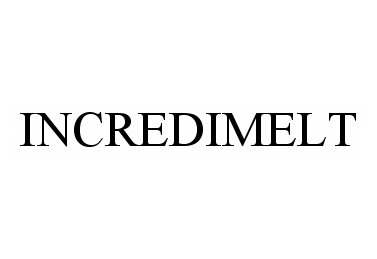 Trademark Logo INCREDIMELT