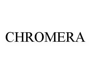  CHROMERA