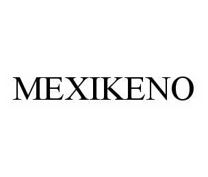  MEXIKENO