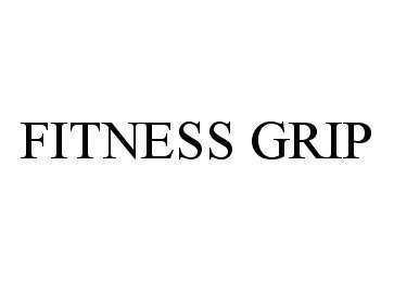 Trademark Logo FITNESS GRIP