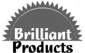 Trademark Logo BRILLIANT PRODUCTS