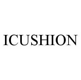 Trademark Logo ICUSHION