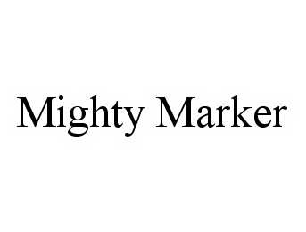 Trademark Logo MIGHTY MARKER