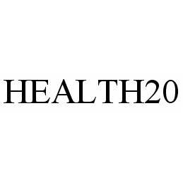 Trademark Logo HEALTH20