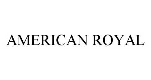 AMERICAN ROYAL