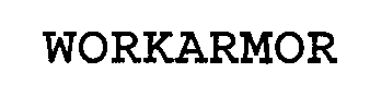 Trademark Logo WORKARMOR