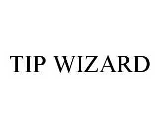 Trademark Logo TIP WIZARD