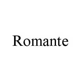 Trademark Logo ROMANTE
