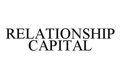 Trademark Logo RELATIONSHIP CAPITAL