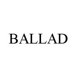 Trademark Logo BALLAD
