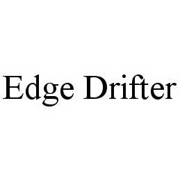  EDGE DRIFTER