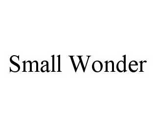 Trademark Logo SMALL WONDER