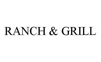  RANCH &amp; GRILL