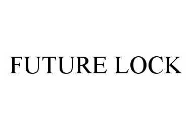  FUTURE LOCK