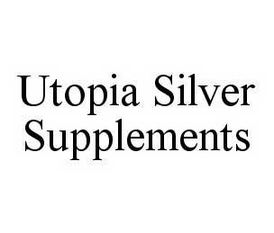  UTOPIA SILVER SUPPLEMENTS