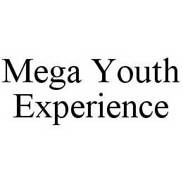  MEGA YOUTH EXPERIENCE