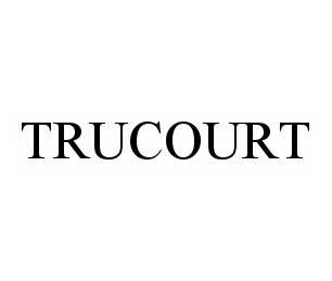  TRUCOURT