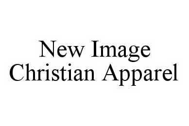 Trademark Logo NEW IMAGE CHRISTIAN APPAREL