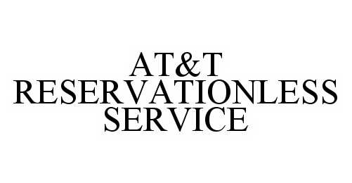Trademark Logo AT&T RESERVATIONLESS SERVICE